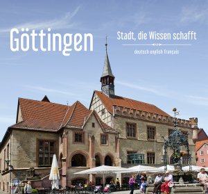 Göttingen – Stadt, die Wissen schafft